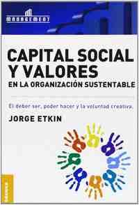 CAPITAL SOCIAL Y VALORES EN LA ORGANIZACION SUSTENTABLE