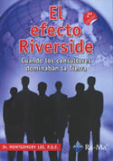 EL EFECTO RIVERSIDE. CUANDO LOS CONSULTORES DOMINABAN LA TIERRA