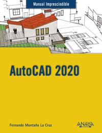 AUTOCAD 2020. MANUAL IMPRESCINDIBLE
