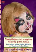 MAQUILLAJES CON MAGICOS COLORES PARA NIÑOS