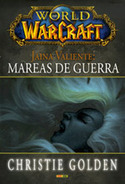 WORLD OF WARCRAFT JAINA VALIENTE: MAREAS DE GUERRA