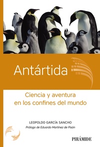 ANTÁRTIDA. CIENCIA Y AVENTURA EN LOS CONFINES DEL MUNDO