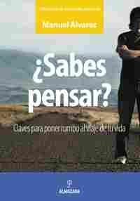 ¿ SABES PENSAR ? CLAVES PARA PONER RUMBO AL VIAJE DE TU VIDA