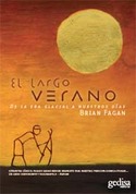 LARGO VERANO, EL. DE LA ERA GLACIAL A NUESTROS DIAS