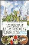 UN PASEO POR LA GASTRONOMIA Y EL PAISAJE DE CADIZ