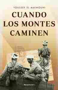 CUANDO LOS MONTES CAMINEN