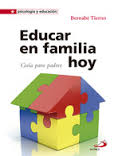 EDUCAR EN FAMILIA HOY. GUIA PARA PADRES