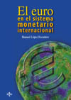 EURO EN EL SISTEMA MONETARIO INTERNACIONAL, EL
