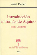 INTRODUCCIÓN A TOMÁS DE AQUINO. DOCE LECCIONES                                  DOCE LECCIONES