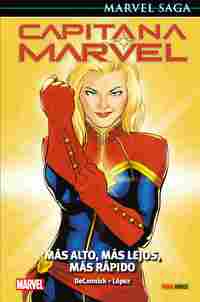 CAPITANA MARVEL 04. MAS ALTO, MAS LEJOS, MAS RAPIDO (MARVEL SAGA 91)