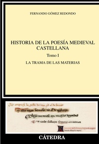 HISTORIA DE LA POESÍA MEDIEVAL CASTELLANA  I. EL ORDEN NARRATIVO