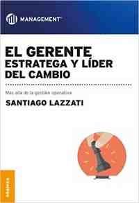GERENTE: ESTRATEGIA Y LIDER DEL CAMBIO
