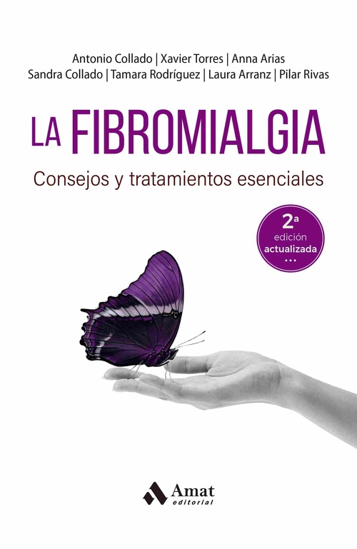 LA FIBROMIALGIA. CONSEJOS Y TRATAMIENTOS ESENCIALES