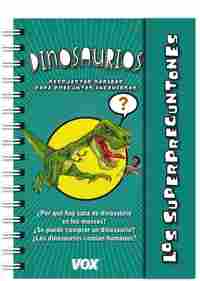 DINOSAURIOS. LOS SUPERPREGUNTONES