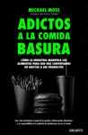 ADICTOS A LA COMIDA BASURA