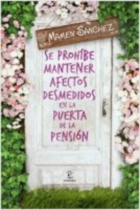 SE PROHIBE MANTENER AFECTOS DESMEDIDOS EN LA PUERTA DE LA PENSIÓN