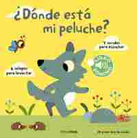 ¿DÓNDE ESTÁ MI PELUCHE? MI PRIMER LIBRO DE SONIDOS