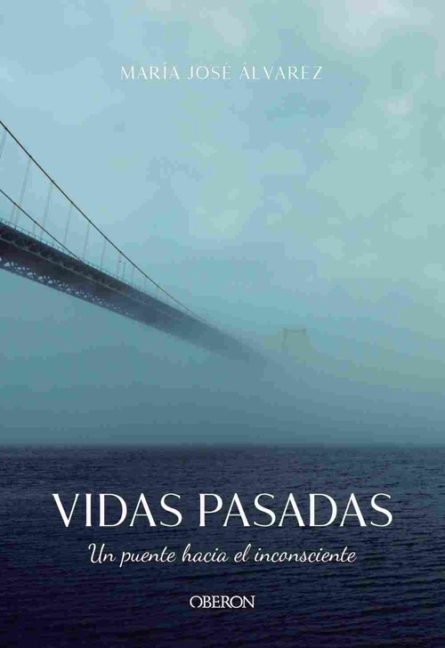 VIDAS PASADAS. UN PUENTE HACIA EL INCONSCIENTE