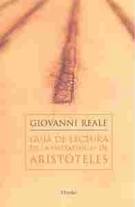 GUIA DE LECTURA DE LA METAFISICA DE ARISTOTELES