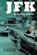 JFK. EL ULTIMO TESTIGO