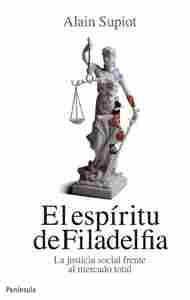 EL ESPÍRITU DE FILADELFIA. LA JUSTICIA SOCIAL FRENTE AL MERCADO TOTAL
