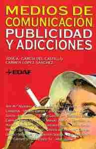 MEDIOS DE COMUNICACION PUBLICIDAD Y ADICCIONES