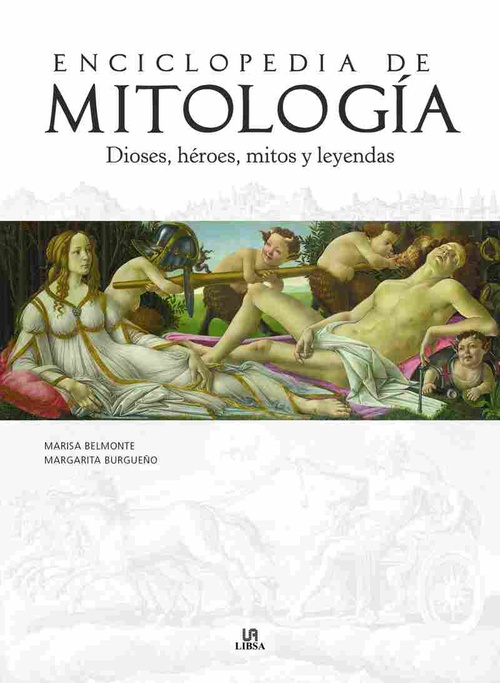 ENCICLOPEDIA DE MITOLOGÍA. DIOSES, HÉROES, MITOS Y LEYENDAS