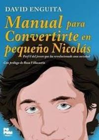MANUAL PARA CONVERTIRTE EN PEQUEÑO NICOLAS
