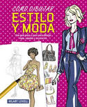 CÓMO DIBUJAR ESTILO Y MODA. UNA GUÍA PASO A PASO PASO