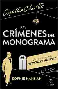 LOS CRÍMENES DEL MONOGRAMA. UN NUEVO CASO DE HÉRCULES POIROT. AGATHA CHRISTIE