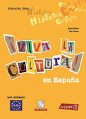 B1-B2. ¡VIVA LA CULTURA EN ESPAÑA ! INTERMEDIO (+ CD)