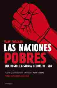 LAS NACIONES POBRES. UNA POSIBLE HISTORIA GLOBAL DEL SUR