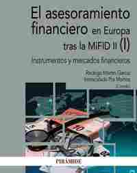 EL ASESORAMIENTO FINANCIERO EN EUROPA TRAS LA MIFID II (I). INSTRUMENTOS Y MERCADOS FINANCIEROS