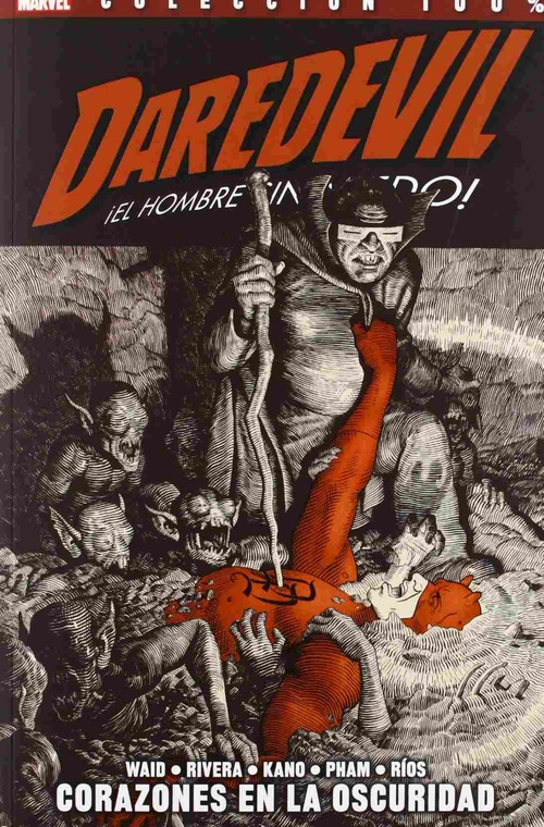 DAREDEVIL, 2 ¡EL HOMBRE SIN MIEDO!. CORAZONES EN LA OSCURIDAD