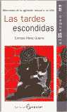 TARDES ESCONDIDAS, LAS. MEMORIAS DE LA AGRESIÓN SEXUAL A UN NIÑO