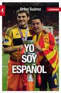 YO SOY ESPAÑOL. DIARIO DE LA TRIPLE CORONA