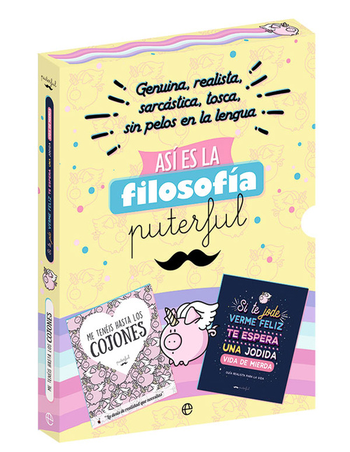 ME TENÉIS HASTA LOS COJONES / SI TE JODE VERME FELIZ, TE ESPERA UNA JODIDA VIDA DE MIERDA (2 VOLS.)
