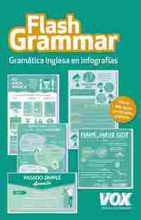 FLASH GRAMMAR. GRAMATICA INGLESA EN INFOGRAFIAS