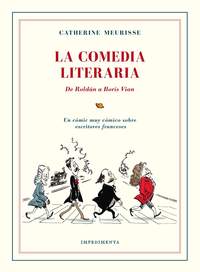 LA COMEDIA LITERARIA. DE ROLDAN A BORIS VIAN
