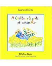 A CARLOTA NO LE GUSTA EL AMARILLO