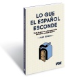LO QUE EL ESPAÑOL ESCONDE
