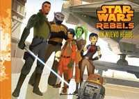 STAR WARS REBELS. CUENTO. UN NUEVO HÉROE