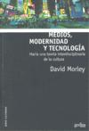 MEDIOS MODERNIDAD Y TECNOLOGIA: HACIA UNA TEORIA INTERDISCIPLINARIA DE