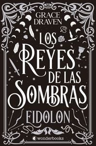 LOS REYES DE LAS SOMBRAS. EIDOLON