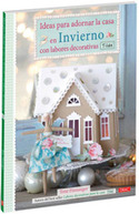 IDEAS PARA ADORNAR LA CASA EN INVIERNO
