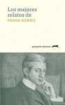 LOS MEJORES RELATOS DE FRANK NORRIS