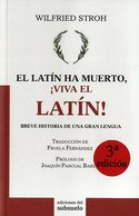 LATIN HA MUERTO ¿VIVA EL LATIN! -3ª EDICION