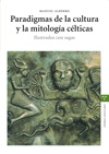 PARADIGMAS DE LA CULTURA Y MITOLOGIA CELTICAS