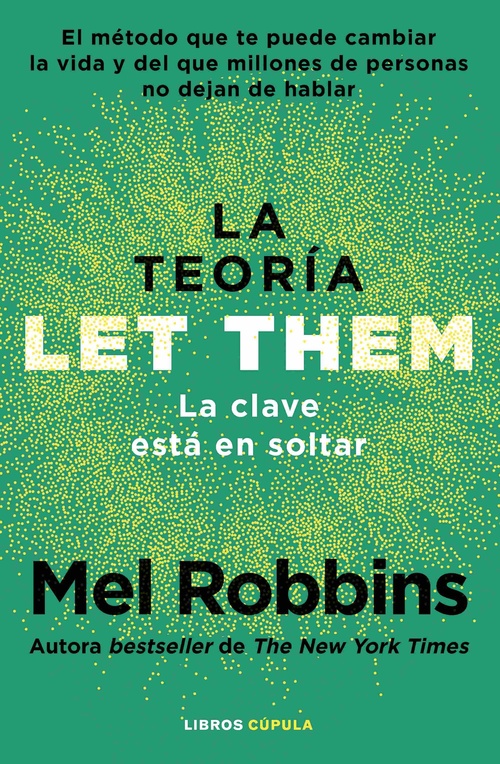 LA TEORÍA LET THEM. LA CLAVE ESTÁ EN SOLTAR
