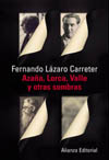 AZAÑA, LORCA, VALLE Y OTRAS SOMBRAS
